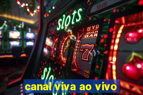 canal viva ao vivo